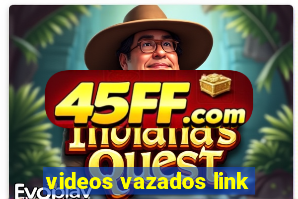 videos vazados link